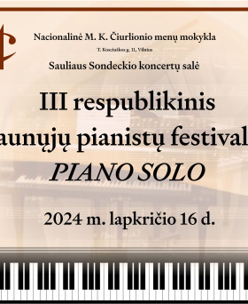 III respublikinis jaunųjų pianistų festivalis PIANO SOLO