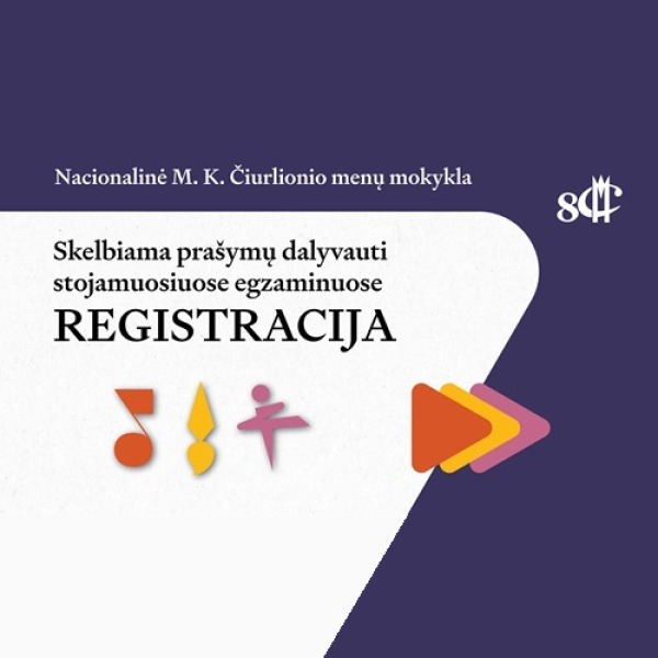 REGISTRACIJA Į NČMM 2025-2026 MOKSLO METŲ STOJAMUOSIUS EGZAMINUS